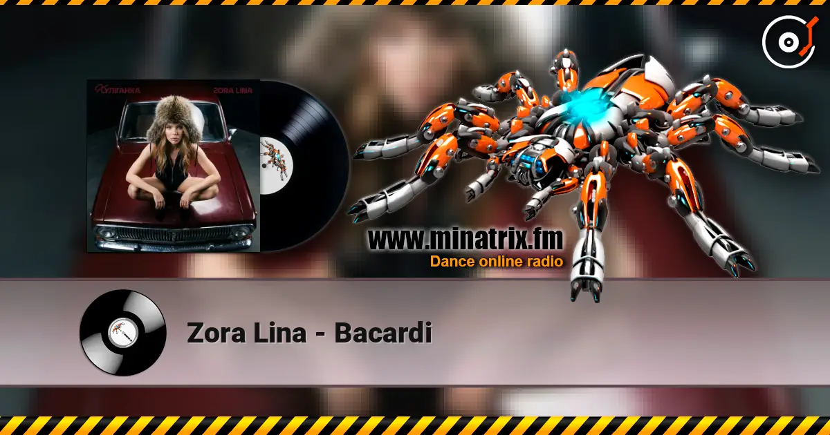 Zora Lina - Bacardi escuchar online en alta calidad | Minatrix.FM