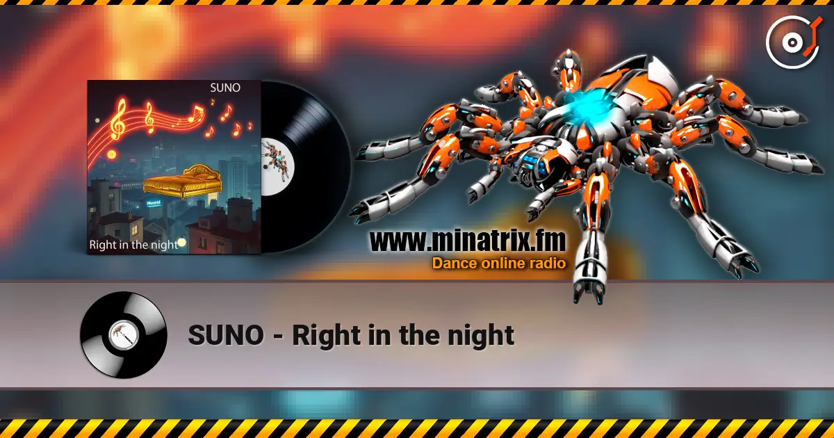 SUNO - Right in the night escuchar online en alta calidad | Minatrix.FM
