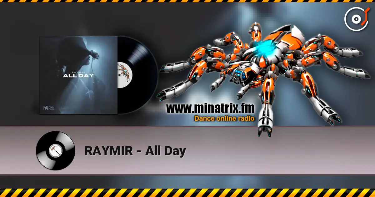 RAYMIR - All Day escuchar online en alta calidad | Minatrix.FM