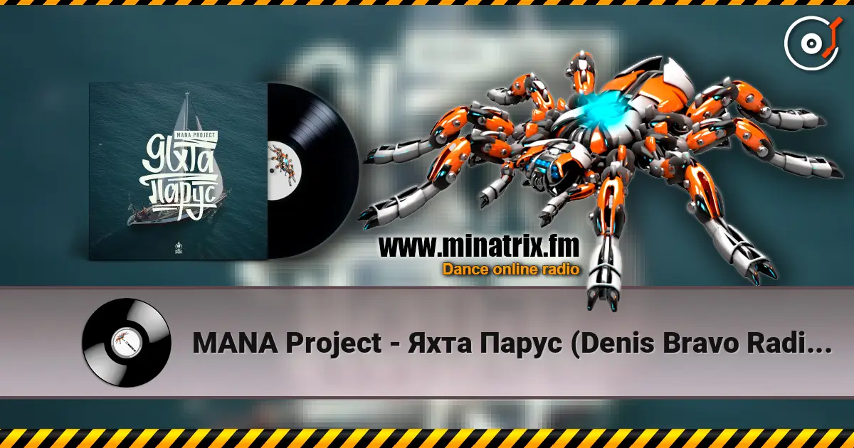 MANA Project - Яхта Парус (Denis Bravo Radio Edit) escuchar online en alta calidad | Minatrix.FM