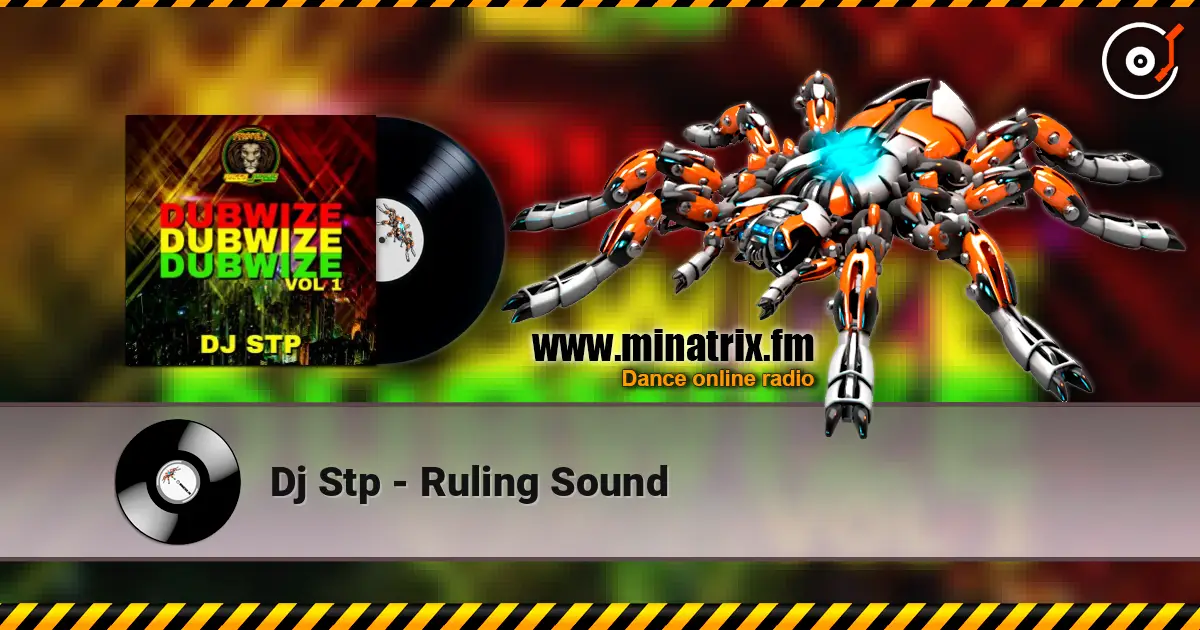 Dj Stp - Ruling Sound escuchar online en alta calidad | Minatrix.FM
