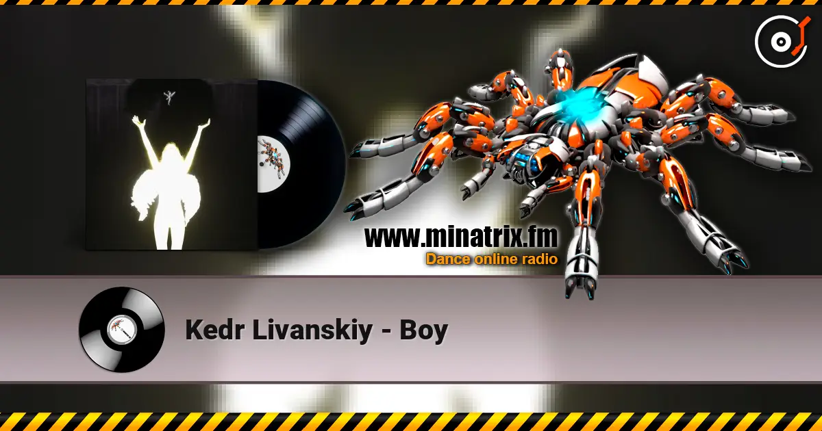 Kedr Livanskiy - Boy escuchar online en alta calidad | Minatrix.FM