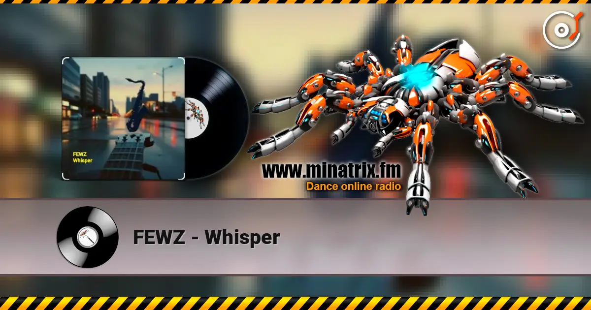 FEWZ - Whisper escuchar online en alta calidad | Minatrix.FM