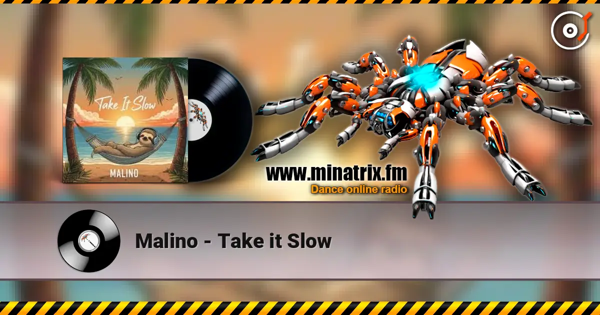 Malino - Take it Slow escuchar online en alta calidad | Minatrix.FM