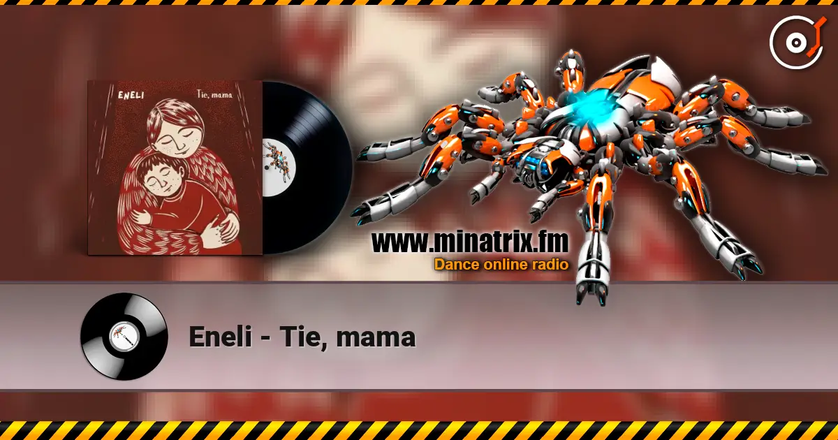 Eneli - Tie, mama escuchar online en alta calidad | Minatrix.FM