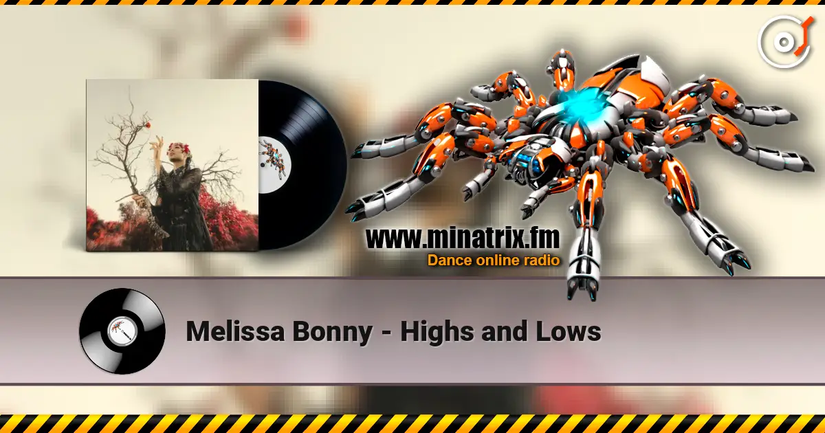 Melissa Bonny - Highs and Lows escuchar online en alta calidad | Minatrix.FM