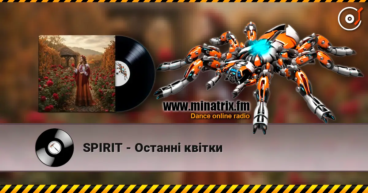SPIRIT - Останні квітки escuchar online en alta calidad | Minatrix.FM