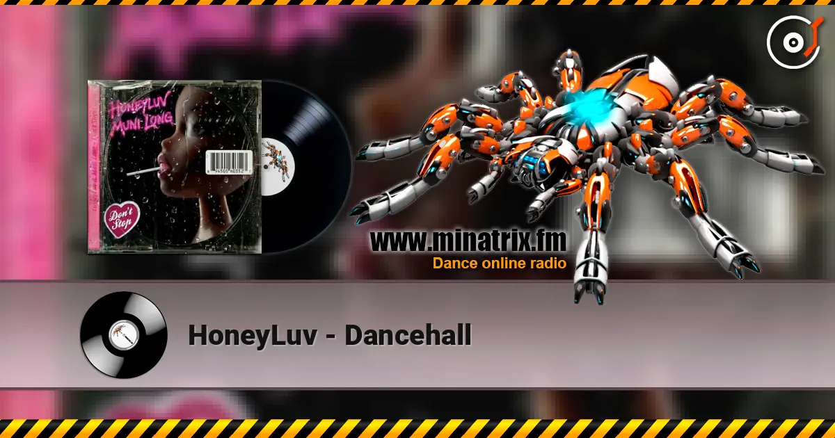 HoneyLuv - Dancehall escuchar online en alta calidad | Minatrix.FM