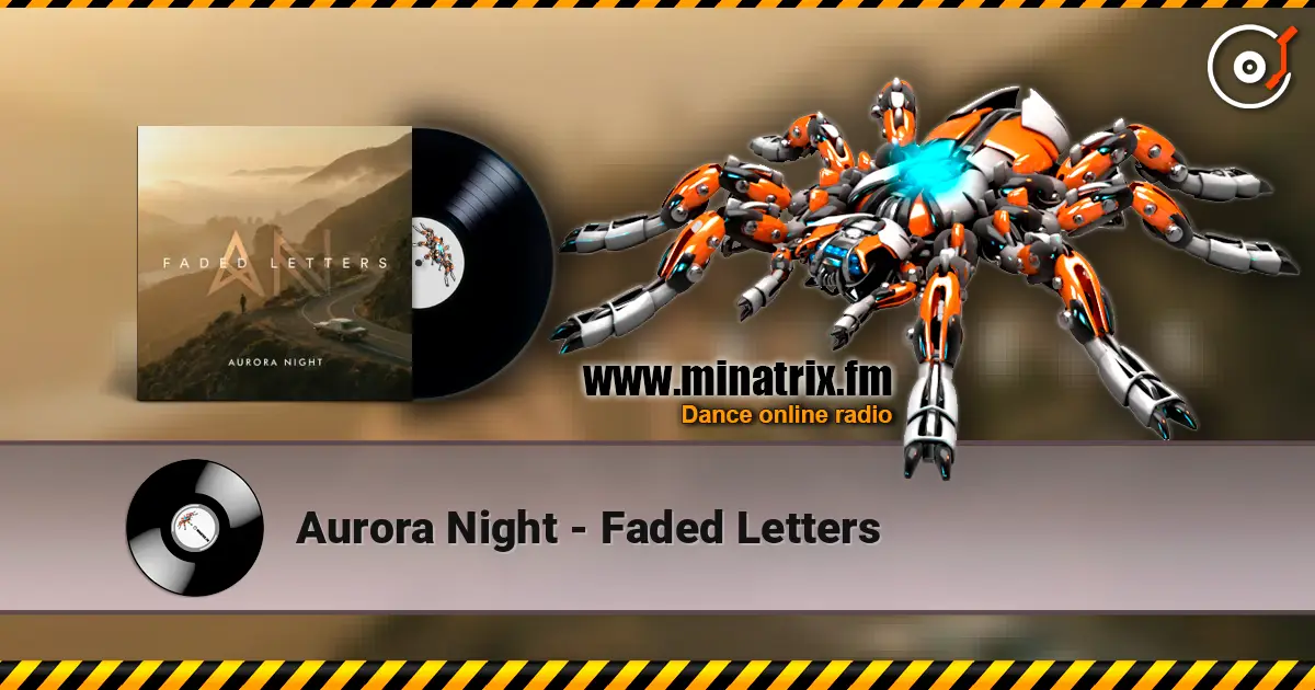 Aurora Night - Faded Letters escuchar online en alta calidad | Minatrix.FM