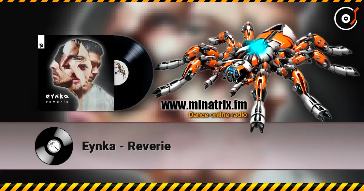 Eynka - Reverie escuchar online en alta calidad | Minatrix.FM