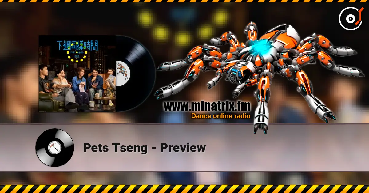 Pets Tseng - Preview escuchar online en alta calidad | Minatrix.FM