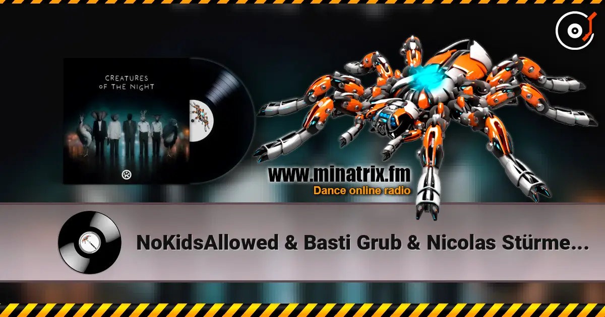 NoKidsAllowed & Basti Grub & Nicolas Stürmer - Creatures Of The Night (feat. Julian Smith) escuchar online en alta calidad | Minatrix.FM