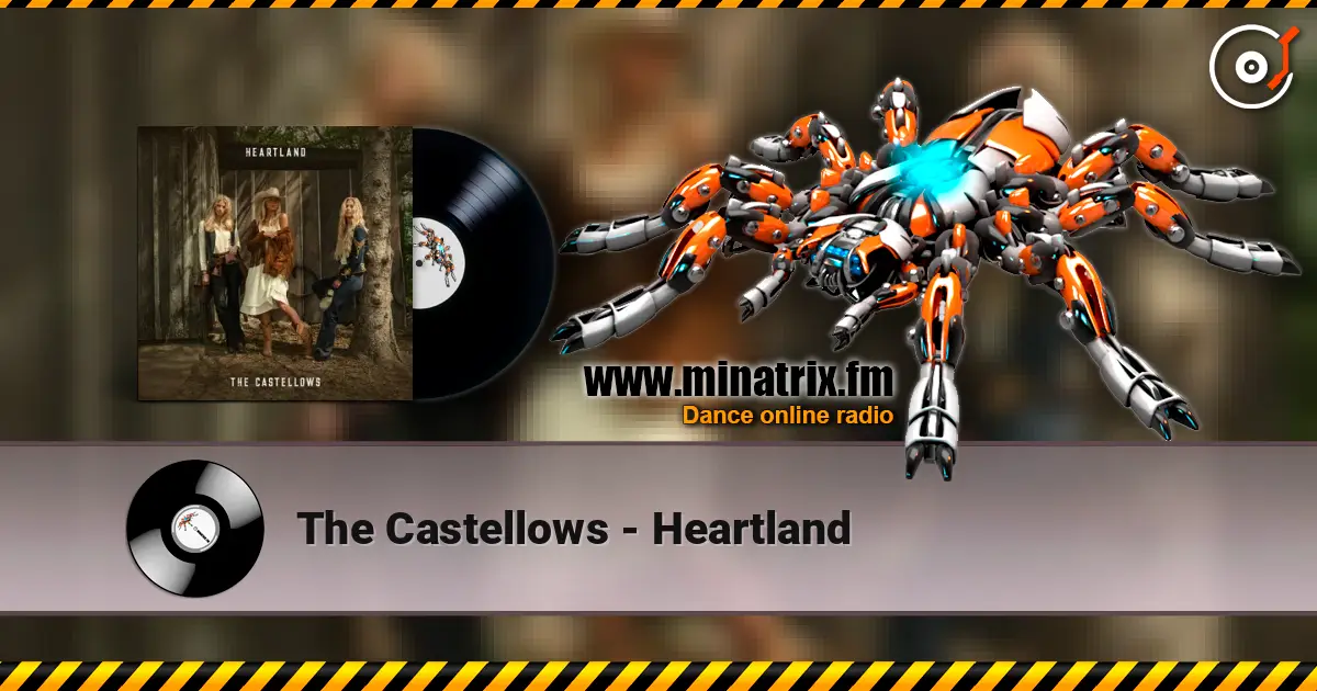 The Castellows - Heartland escuchar online en alta calidad | Minatrix.FM