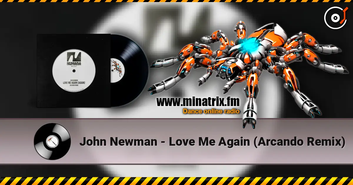 John Newman - Love Me Again (Arcando Remix) escuchar online en alta calidad | Minatrix.FM