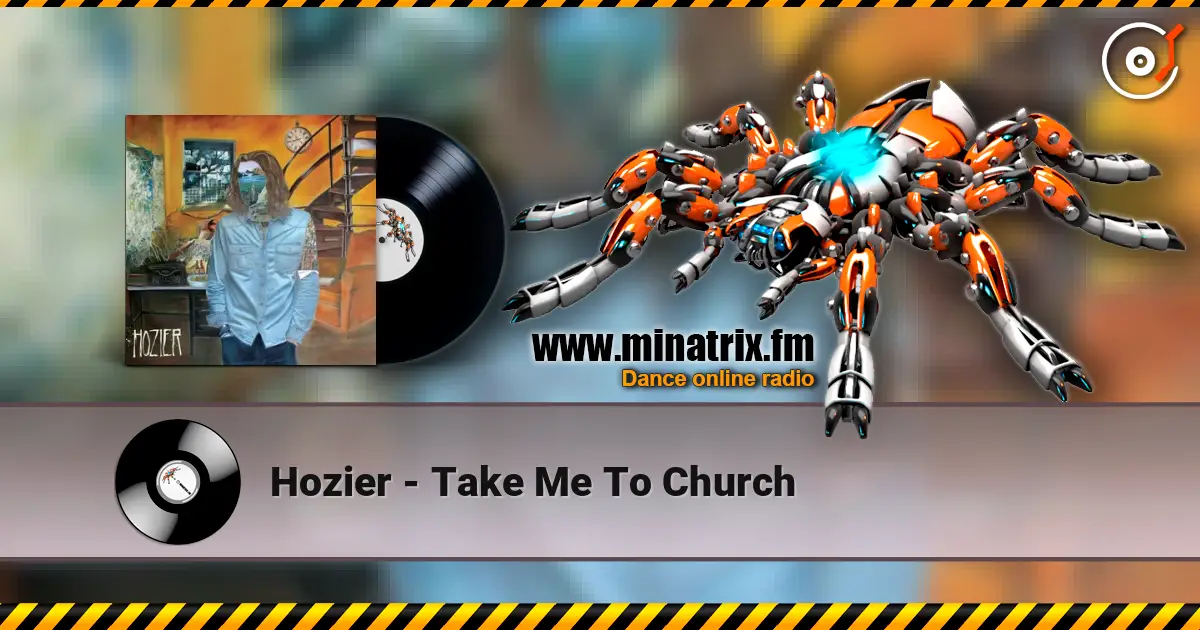 Hozier - Take Me To Church escuchar online en alta calidad | Minatrix.FM