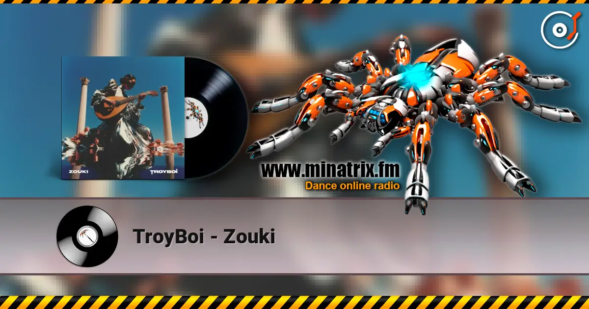 TroyBoi - Zouki escuchar online en alta calidad | Minatrix.FM