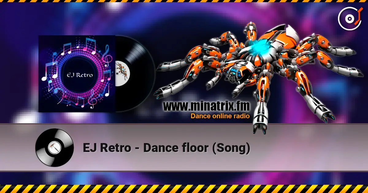 EJ Retro - Dance floor (Song) escuchar online en alta calidad | Minatrix.FM