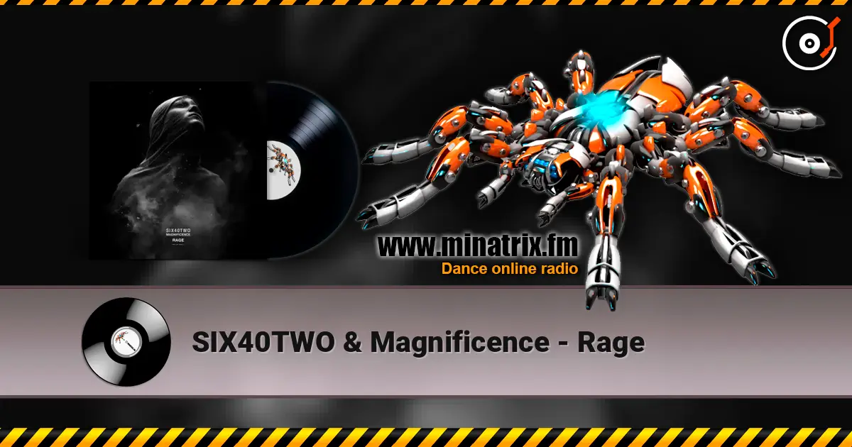 SIX40TWO & Magnificence - Rage escuchar online en alta calidad | Minatrix.FM