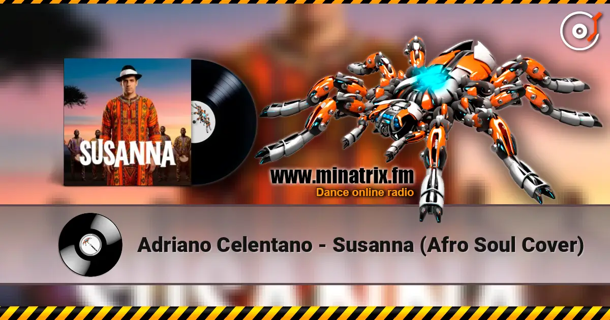 Adriano Celentano - Susanna (Afro Soul Cover) escuchar online en alta calidad | Minatrix.FM