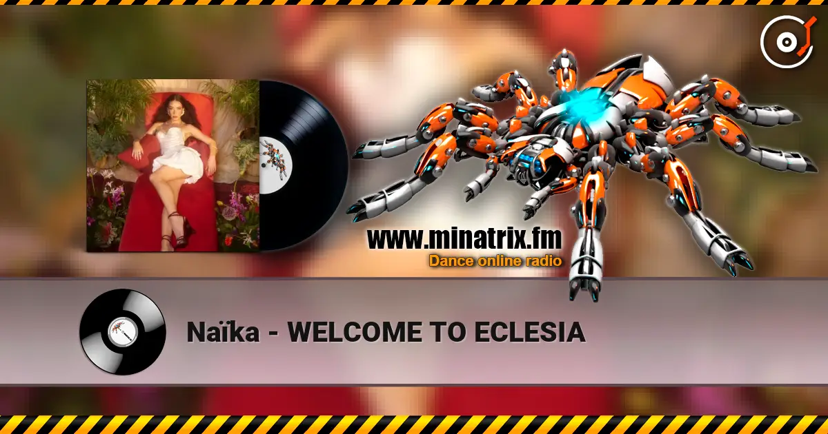 Naïka - WELCOME TO ECLESIA escuchar online en alta calidad | Minatrix.FM
