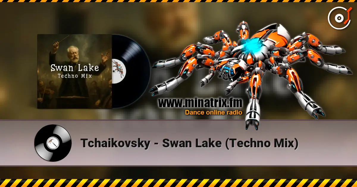 Tchaikovsky - Swan Lake (Techno Mix) escuchar online en alta calidad | Minatrix.FM