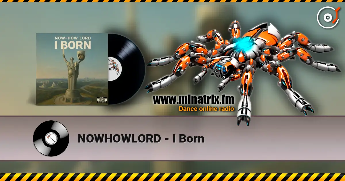 NOWHOWLORD - I Born escuchar online en alta calidad | Minatrix.FM