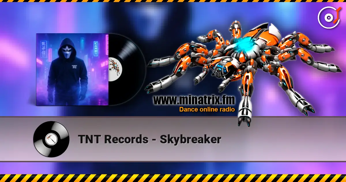 TNT Records - Skybreaker escuchar online en alta calidad | Minatrix.FM