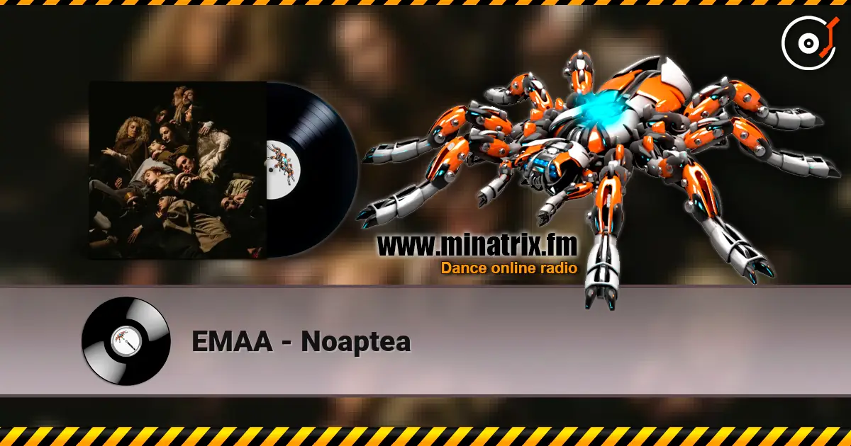 EMAA - Noaptea escuchar online en alta calidad | Minatrix.FM