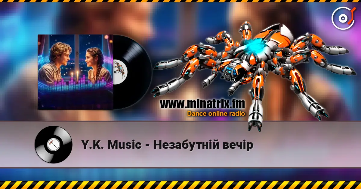 Y.K. Music - Незабутній вечір escuchar online en alta calidad | Minatrix.FM