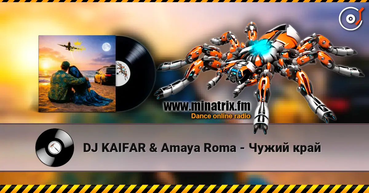 DJ KAIFAR & Amaya Roma - Чужий край escuchar online en alta calidad | Minatrix.FM