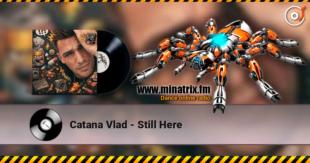 Catana Vlad - Still Here escuchar online en alta calidad | Minatrix.FM
