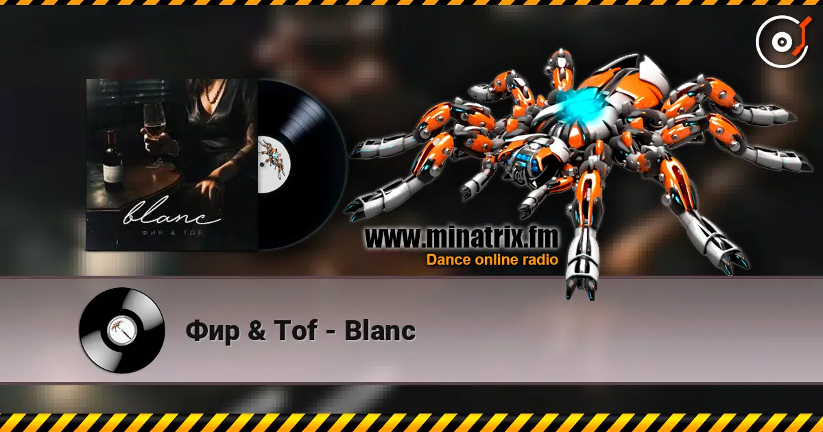 Фир & Tof - Blanc escuchar online en alta calidad | Minatrix.FM