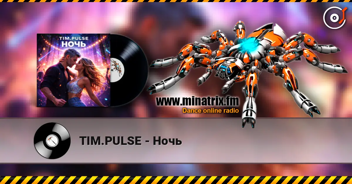 TIM.PULSE - Ночь escuchar online en alta calidad | Minatrix.FM