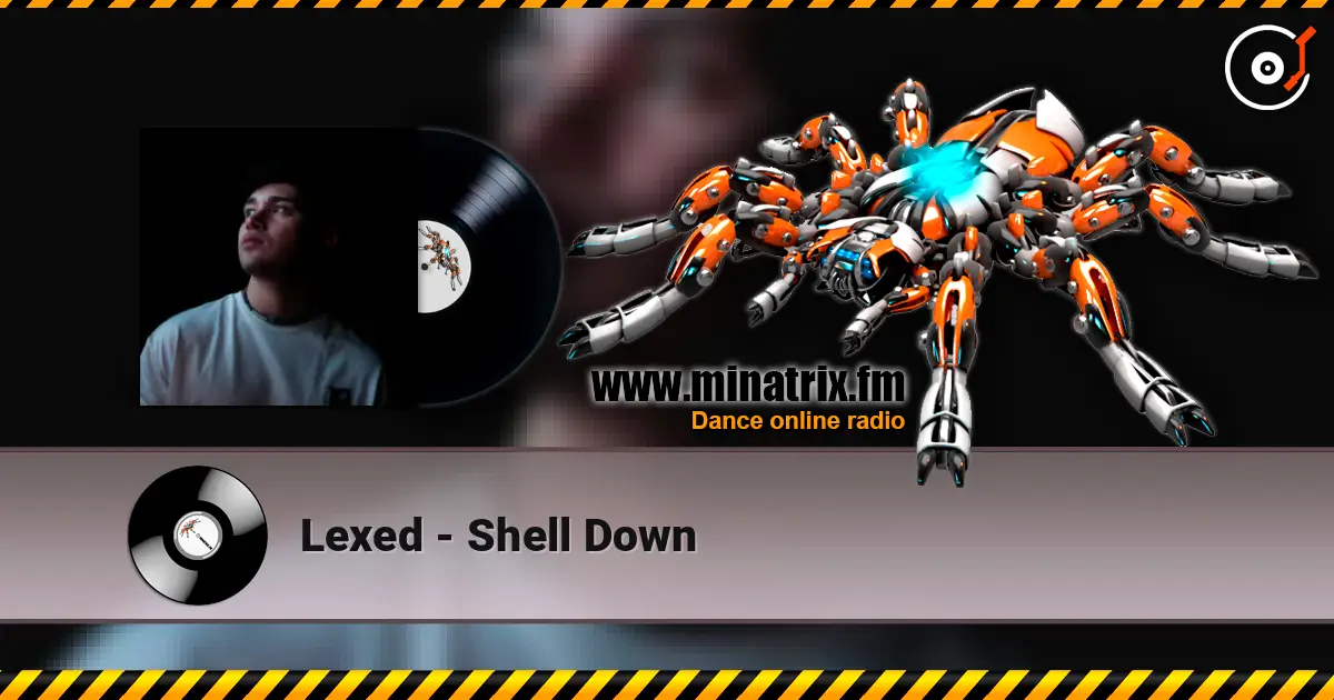 Lexed - Shell Down escuchar online en alta calidad | Minatrix.FM
