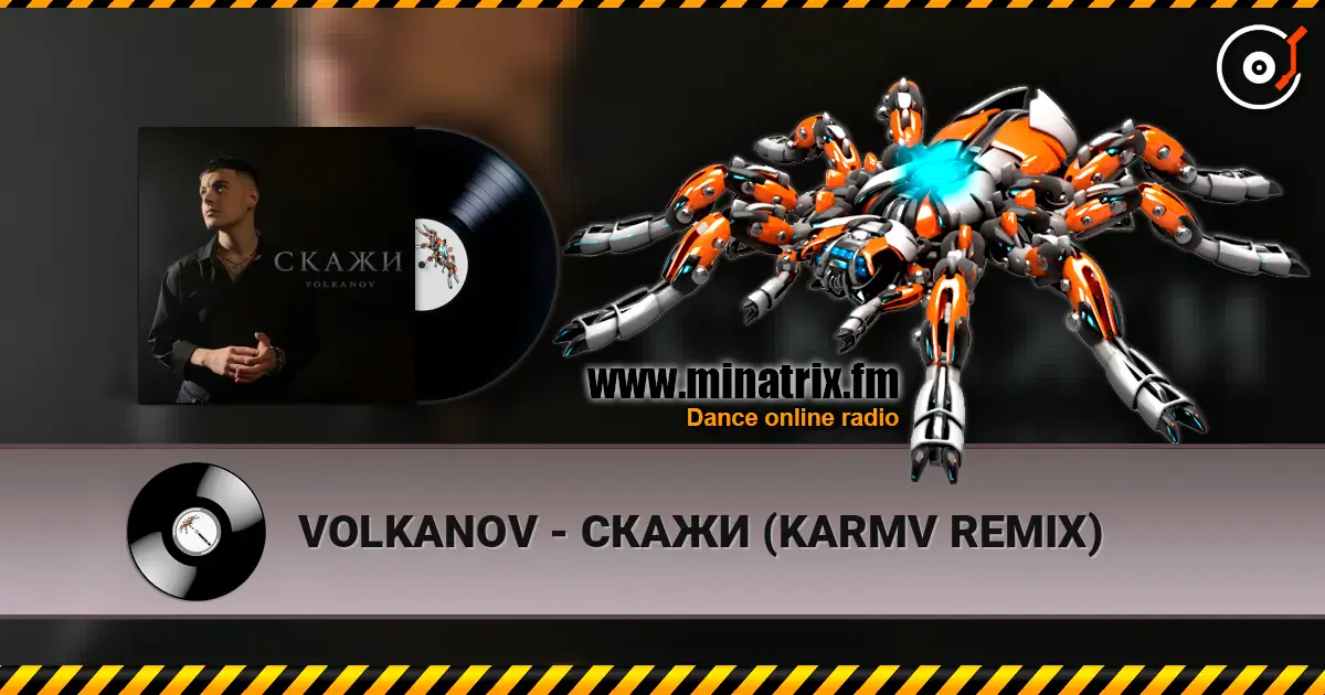 VOLKANOV - СКАЖИ (KARMV REMIX) escuchar online en alta calidad | Minatrix.FM