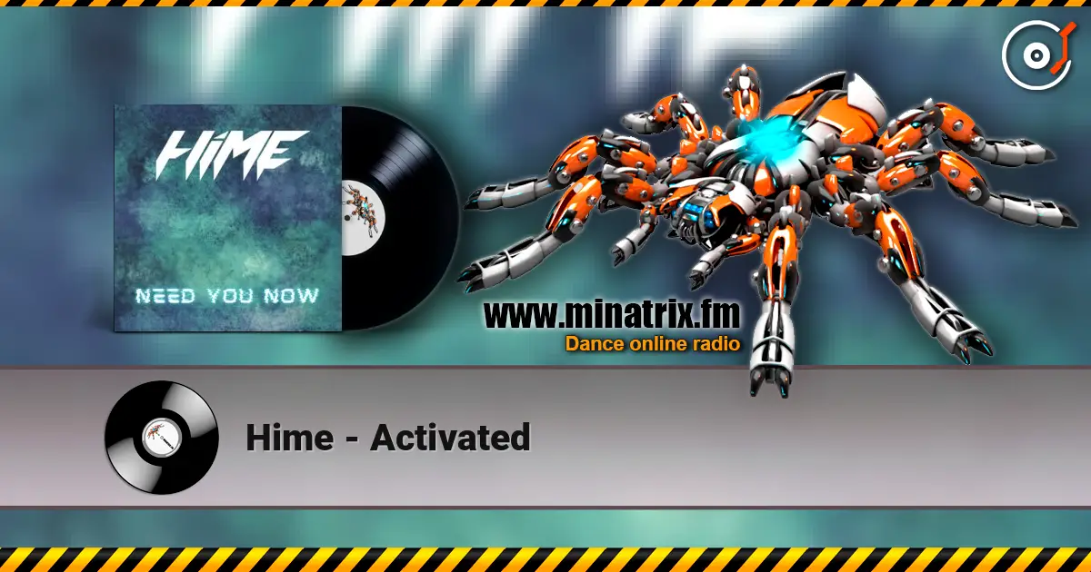 Hime - Activated escuchar online en alta calidad | Minatrix.FM