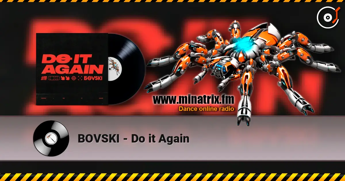 BOVSKI - Do it Again escuchar online en alta calidad | Minatrix.FM