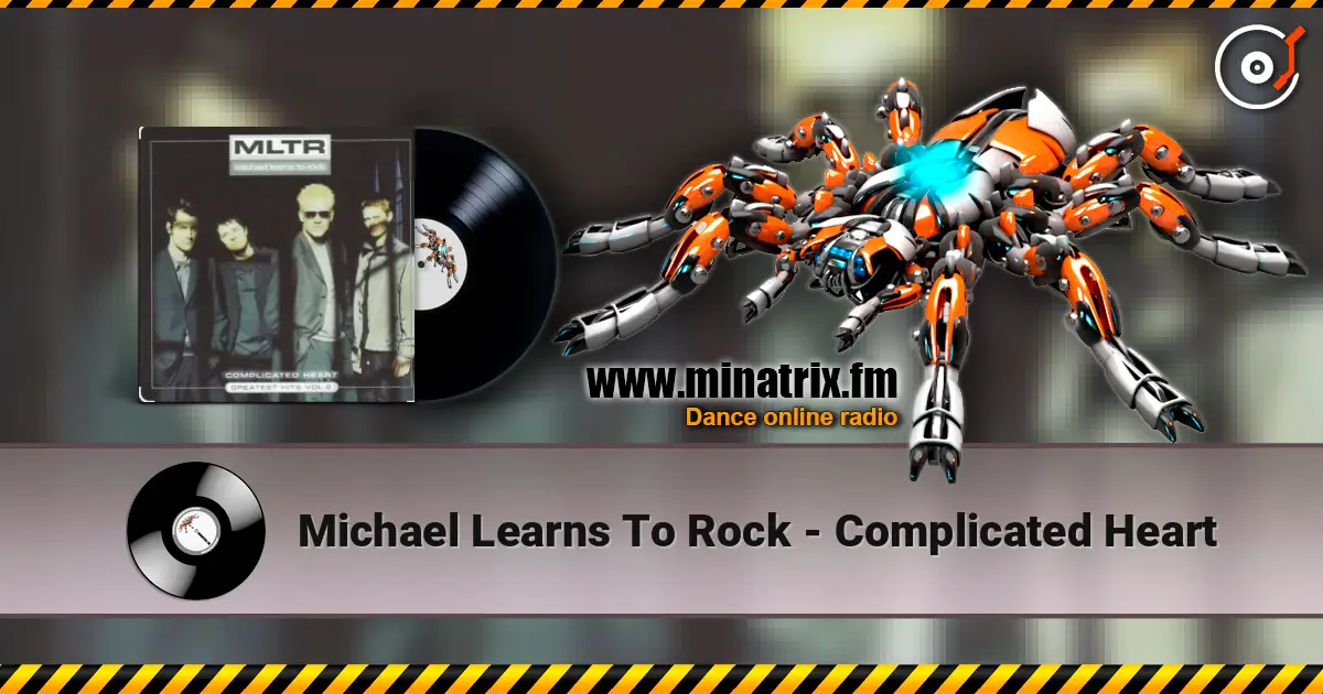 Michael Learns To Rock - Complicated Heart escuchar online en alta calidad | Minatrix.FM