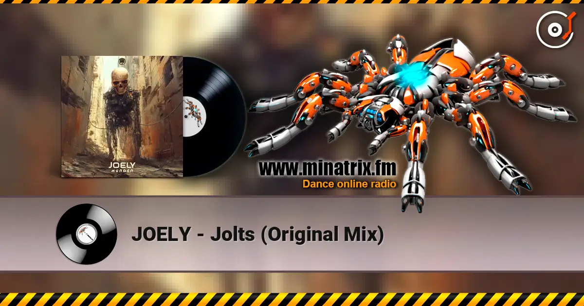 JOELY - Jolts (Original Mix) escuchar online en alta calidad | Minatrix.FM