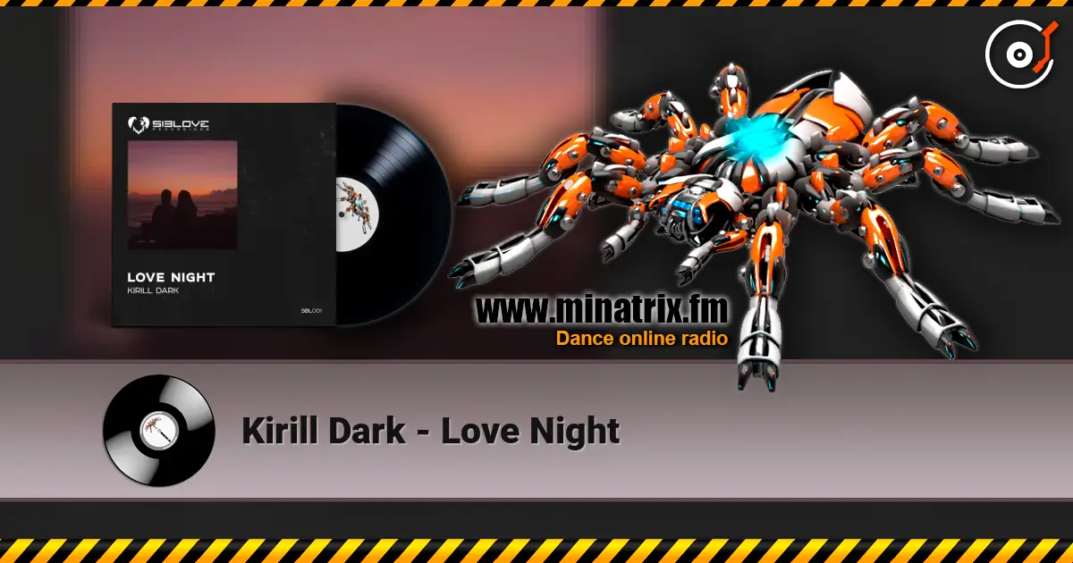 Kirill Dark - Love Night escuchar online en alta calidad | Minatrix.FM