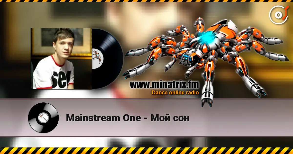 Mainstream One - Мой сон escuchar online en alta calidad | Minatrix.FM