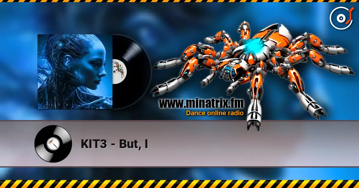 KIT3 - But, I escuchar online en alta calidad | Minatrix.FM
