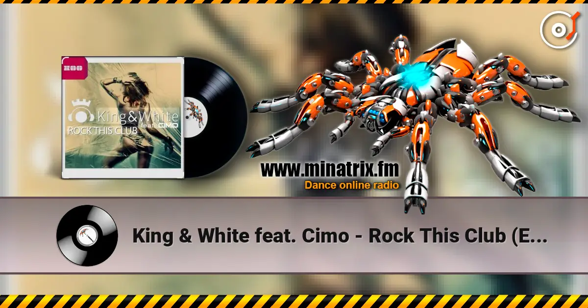 King & White feat. Cimo - Rock This Club (Extended Mix) escuchar online en alta calidad | Minatrix.FM