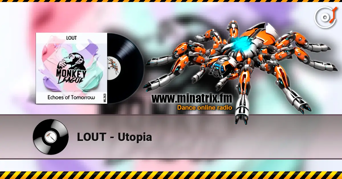 LOUT - Utopia escuchar online en alta calidad | Minatrix.FM