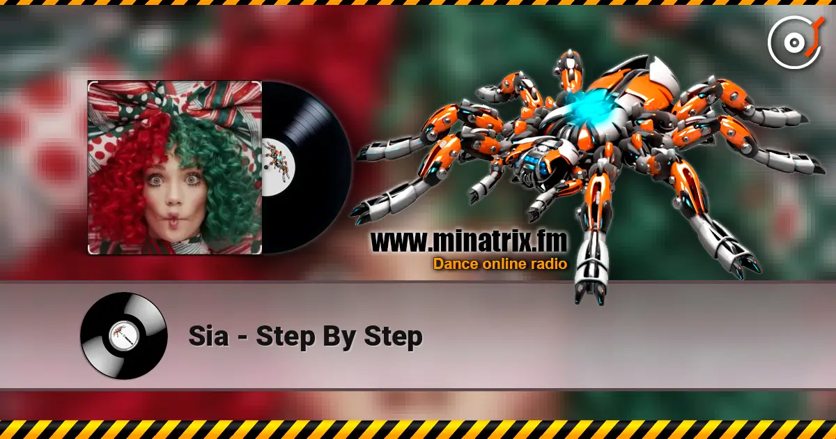 Sia - Step By Step escuchar online en alta calidad | Minatrix.FM