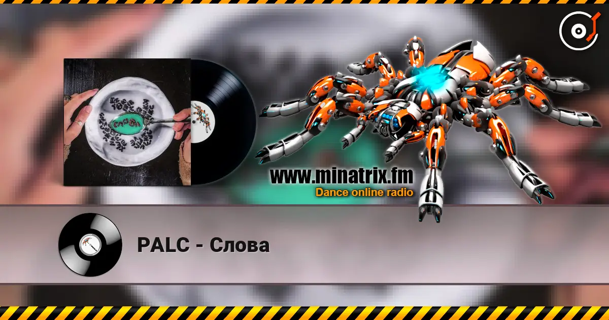 PALC - Слова escuchar online en alta calidad | Minatrix.FM