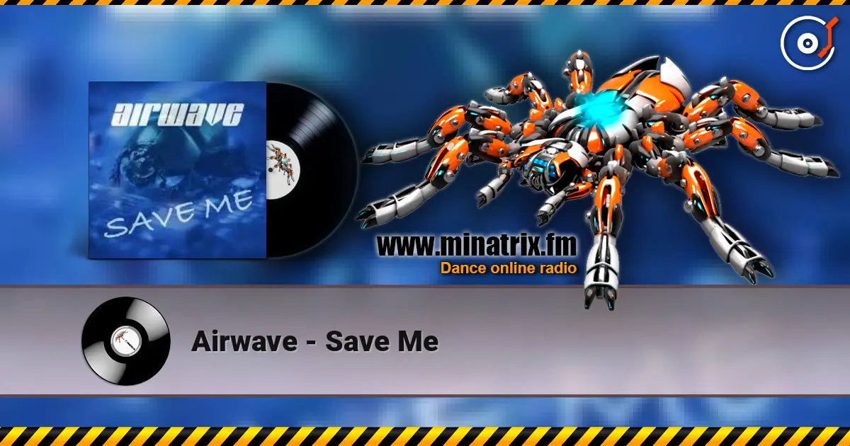 Airwave - Save Me escuchar online en alta calidad | Minatrix.FM