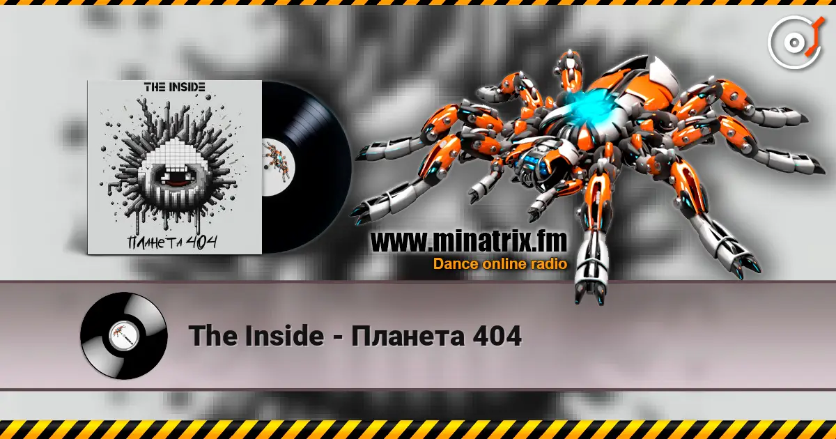 The Inside - Планета 404 escuchar online en alta calidad | Minatrix.FM