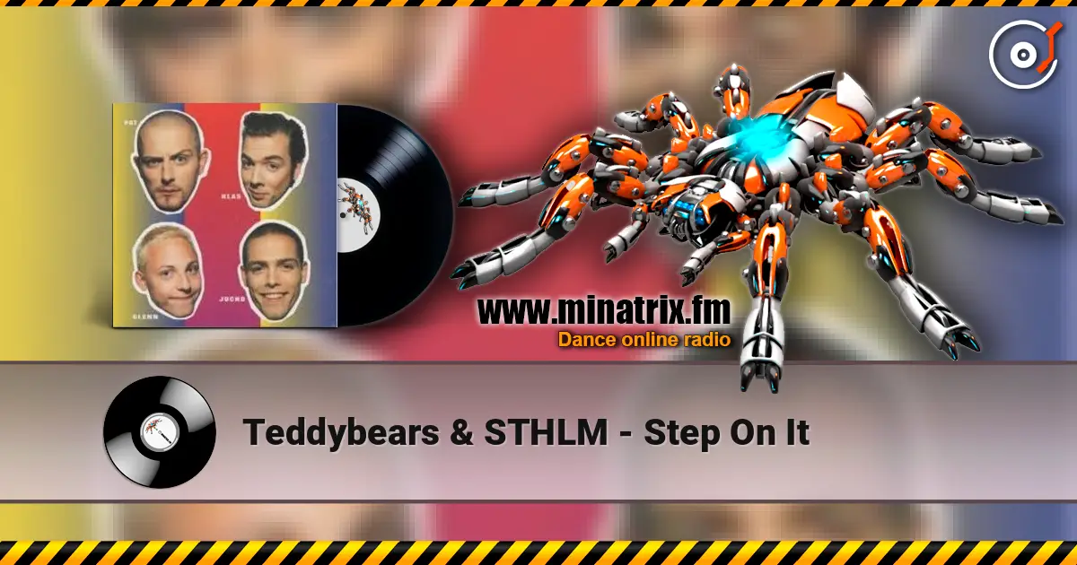Teddybears & STHLM - Step On It escuchar online en alta calidad | Minatrix.FM