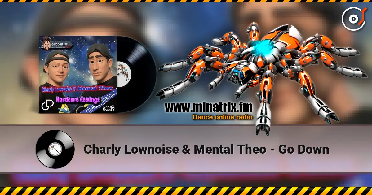 Charly Lownoise & Mental Theo - Go Down escuchar online en alta calidad | Minatrix.FM